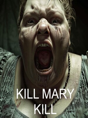 cover image of Kill Mary Kill